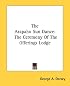The Arapaho Sun Dance: The Ceremony Of The Offerings Lodge