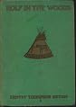 Rolf in the Woods: The Adventures of a Boy Scout With Indian Quonab and Little Dog Skookum