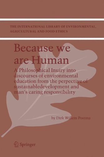 Why care for Nature?: 9 (The International Library of Environmental, Agricultural and Food Ethics)