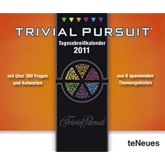 Trivial Pursuit Deluxe 2011: Tagesabrei�kalender mit �ber 300 Fragen und Antworten aus 6 spannenden Wissensgebieten