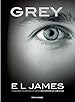 Grey. Cinquanta sfumature di grigio raccontate da Christian