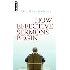 Buy How Effective Sermons begin by Ben Awbrey