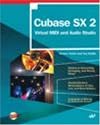 Cubase SX 2: Virtual MIDI and Audio Studio with CD