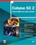 Cubase SX 2: Virtual MIDI and Audio Studio with CD