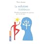 La solution int�rieure : Vers une nouvelle m�decine du corps et de l'esprit