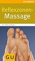 Reflexzonen-Massage (GU Gesundheits-Kompasse)