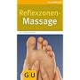 Reflexzonen-Massage (GU Gesundheits-Kompasse) von Franz Wagner