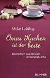 Produkt-Bild: Omas Kuchen ist der beste: Geschichten zum Vorlesen f&uuml;r Demenzkranke