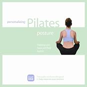 Personalizing Pilates: Posture Improvement | [Sherry Lowe-Bernie]