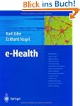 e-Health: Telemedizin, Health Cards,...