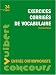 Exercices corrigés de vocabulaire Exercices corrigés de vocabulaire