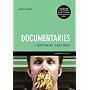 Documentaries: And How to Make Them