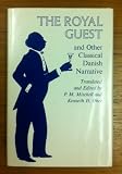 The royal guest, and other classical Danish narrative