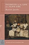 Incidents in the Life of a Slave Girl (Barnes & Noble Classics Series) Incidents in the Life of a Slave Girl (Barnes & Noble Classics Series)