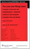 The Laval and Viking cases : freedom of services and establishment v. industrial conflict in the European Economic Area and Russia