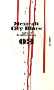MEXICALI CITY BLUES