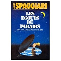 Les �gouts du paradis - "sans haine, sans arme et sans violence"