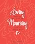 Loving from the Outside in, Mourning from the Inside Out
