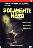 Solamente nero ( Italienische  Fassung ) - Stefania Casini; Craig Hill; Lino Capolicchio; Attilio Duse; Massimo Serato