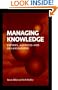 Managing Knowledge: Experts, Agencies and Organisations