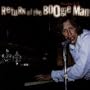 Return of the Boogie Man