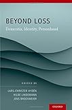 Beyond loss : dementia, identity, personhood