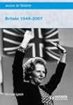 Access to History: Britain 1945-2007