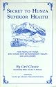 Secret to Hunza Superior Health (Carl Classic)