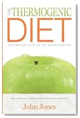 The Thermogenic Diet: Learn how food can do the hard work of weight loss (Volume 1)