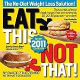 Eat This, Not That! No-Diet Diet: The World's Easiest Weight-Loss Plan!