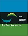 Semi-Supervised Learning (Adaptive Computation and Machine Learning)