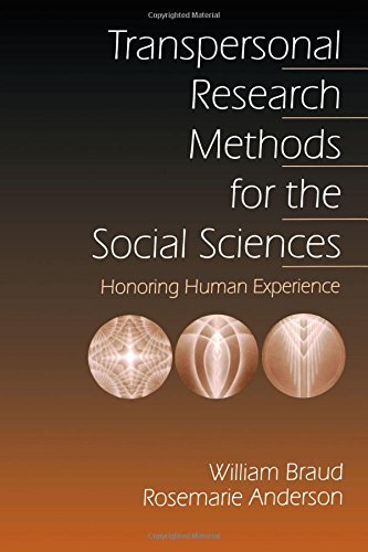 Transpersonal Research Methods for the Social Sciences: Honoring Human Experience (Progress in Neural Processing; 7) by Braud, William, Anderson, Rosemarie (1998) Paperback