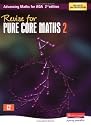 Revise for Advancing Maths for AQA Pure Core Maths 2 (Advancing Maths for AQA 2nd edition)