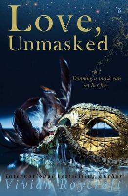 [(Love, Unmasked)] [By (author) Vivian Roycroft] published on (November, 2014)