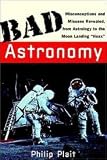 Bad Astronomy 1st (first) edition Text Only