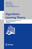 Algorithmic learning theory : 24th international conference, ALT 2013, Singapore, October 6-9 2013 : proceedings