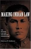 41LRzwuZe6L. SL160  Making Indian Law: The Hualapai Land Case and the Birth of Ethnohistory Reviews