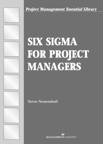 Six Sigma for Project Managers (Project Management Essential Library)