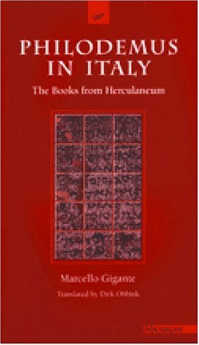 Philodemus in Italy: The Books from Herculaneum (Body, in Theory)