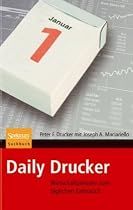 Daily Drucker: Wirtschaftswissen zum t&auml;glichen Gebrauch