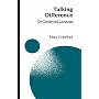 Talking Difference: On Gender and Language (Gender and Psychology series)