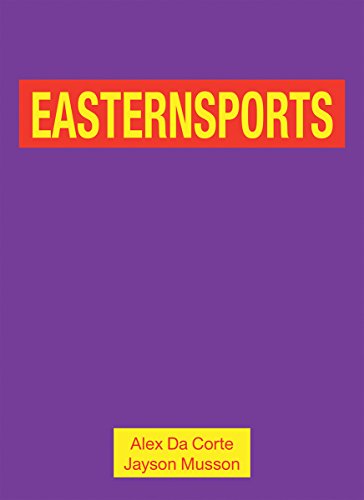 Alex Da Corte and Jayson Musson: Easternsports