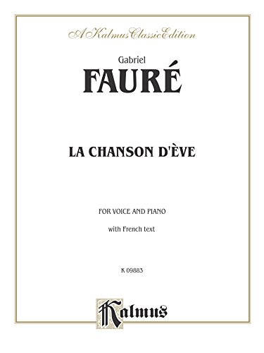 La Chanson D'Eve: Vocal Collection (Kalmus Edition) (French Edition)