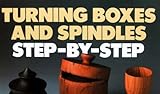 Turning boxes and spindles