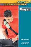 View Book 'Blogging (Point/Counterpoint)' 