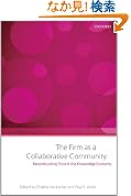 The Firm As a Collaborative Community: Reconstructing Trust in the Knowledge Economy