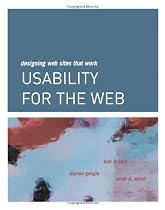 Usability for the Web: Designing Web Sites that Work (Interactive Technologies)