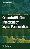Control of Biofilm Infections by Signal Manipulation (Springer Series on Biofilms)