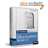 Microsoft Office SharePoint Server 2007 - Das Handbuch, m. CD-ROM