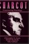 Charcot: Constructing Neurology (Contemporary Neurology)